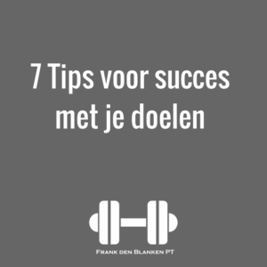 7-Tips-voor-succes-met-je-doelen.png