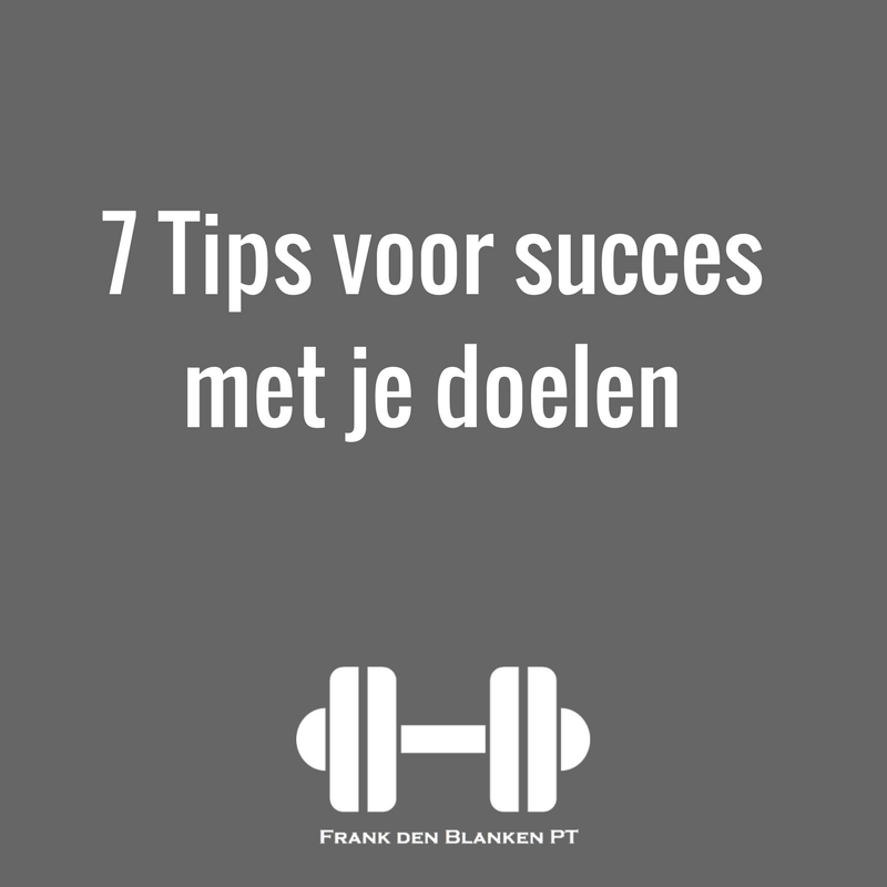 7-Tips-voor-succes-met-je-doelen.png